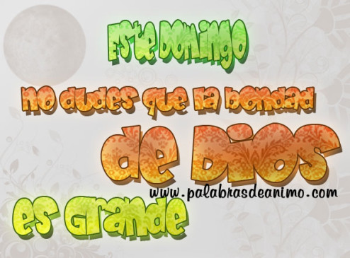 Este-domingo-no-dudes-que-la-bondad-de-DIOS-es-GRANDE