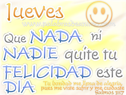 Jueves-que-nada-ni-nadie-quite-tu-felicidad-este-dia-palabras