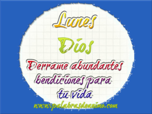 Lunes-Dios-derrame-abundantes-bendiciones-para-tu-vida