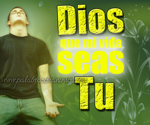 Dios-que-mi-vida-seas-TU