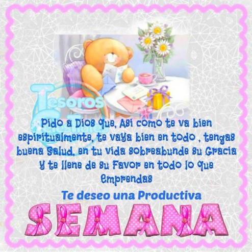 Te deseo una productiva semana